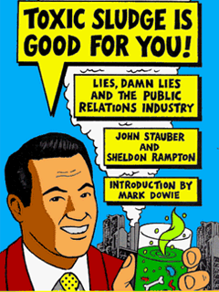 Toxic Sludge is Good for You